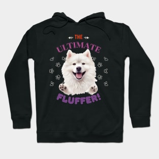 Samoyed, The Ultimate fluffer, the most adorable present to give a Samoyed Lover Hoodie